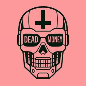 Deadmoney